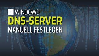 DNS Server manuell festlegen Windows 10  11  EINFACH ERKLÄRT