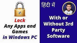 How to Lock Specific Apps and Games in Windows 10 in 2021  Password Protect Programs Windows 10