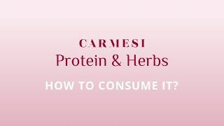 How to consume Carmesi Protein & Herbs?