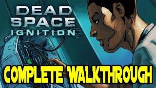 DEAD SPACE IGNITION  COMPLETE WALKTHROUGH  NO COMMENTARY