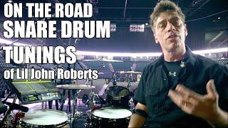 ON THE ROAD Snare Drum Tunings For Lil John Roberts