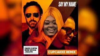 David Guetta Bebe Rexha & J Balvin - Say My Name cupcakKe remix