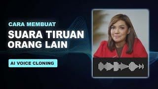 Tutorial Voice Cloning - Membuat Suara Tiruan Orang