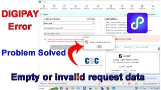 DigiPay empty or invalid request data problem  digipay balance check transaction failed  CSC