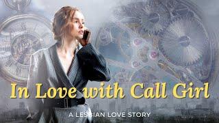 In Love with a Call Girl - A Lesbian Story  Love and Lust