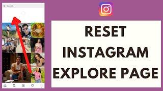 How To Reset Your Instagram Explore Page 2022