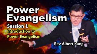 Power Evangelism  - Session 1 - Introduction To Power Evangelism