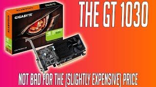Gaming With the $70 Nvidia GT 1030