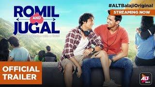 Romil and Jugal  Rajeev Siddhartha & Manraj Singh  Directed by Nupur Asthana  #ALTBalajiOriginal