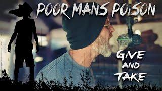 Poor Mans Poison - Give And Take Official Video A.K.A. Feed The Machine II the sequel