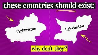 Countries That SHOULD Exist But Dont