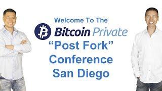 Bitcoin Private Post Fork San Diego Conference - By Tai Zen