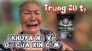 Trúng 10 tờ độc đắc nhưng nửa đêm nó về gõ cửa xin cơm