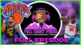 Full Court Press-Full Episode New York Knicks Offseason Deep Dive 2023-24