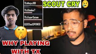 Sc0ut Cry Moment  Why SPower Playing With TX 