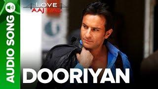 DOORIYAN - Full Audio Song - Love Aaj Kal  Saif Ali Khan  Mohit Chauhan  Pritam