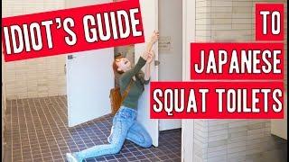 Idiots Guide to Japanese Squat Toilets