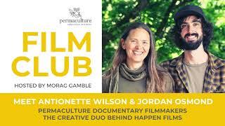 Morag Gamble with Antoinette & Jordon of Happen Films Making Permaculture Documentaries -