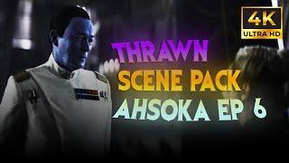 Thrawn 4K Scene Pack  Ahsoka Epsiode 6