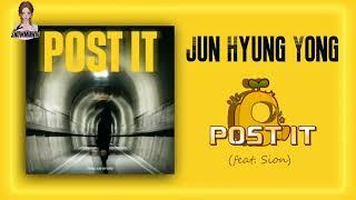 Jun Hyung Yong - POST IT feat. Sion RomEnglish Lyrics ๑ᴖ◡ᴖ๑