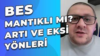 BES Yatırımı Mantıklı Mı? Avantaj ve Dezavantajları Neler?