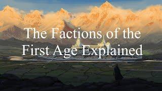The Factions of the First Age Explained