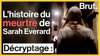 Lhistoire du meurtre de Sarah Everard