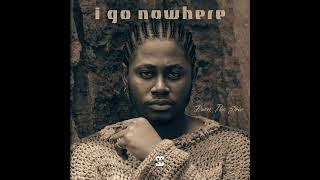 Dwin The Stoic - I Go Nowhere Audio