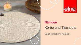 Körbe nähen  Tischsets nähen  KreativZeit  Elna Deutschland GmbH