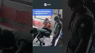 Policiais salvam bebê engasgado com leite em São Paulo