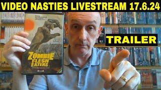 Video Nasties 17.6.24 Livestream Trailer