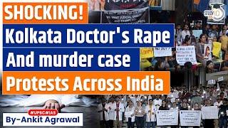 Kolkata Doctor Rape-Murder Case  Know all about it