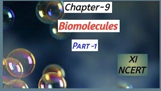 11th Biology NCERT# Chapter-9# Biomolecules# Part-1.