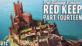 Back To Work  CKF Remastered Red Keep Build - Part 14  Ark Building Evolved w UTC