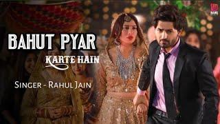 Bahut Pyar Karte Hain Tumko Sanam  LK  Heart Touching Love Story  Rahul Jain  Love King  2021