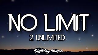 2 Unlimited - No Limit Lyrics