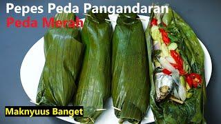 Pepes Peda Pete Pangandaran yang bikin makan tambah nikmat