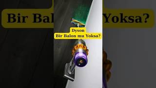 Dyson Patladı mı?