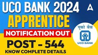 UCO Bank Notification 2024  UCO Bank Apprentice Notification Out  Know Complete Details