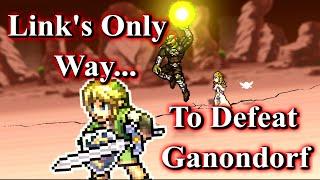 Links Only Way to Defeat Ganondorf