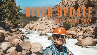 River Update - July 16th