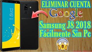 NUEVO MÉTODO  ELIMINAR CUENTA GOOGLE FRP SAMSUNG J8 2018 SIN PC  ÚLTIMO PARCHE DE SEGURIDAD