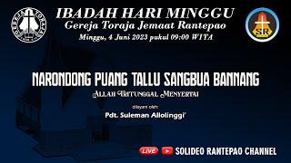 LIVE Ibadah Hari Minggu - 04062023 pukul 0900 - Gereja Toraja Jemaat Rantepao