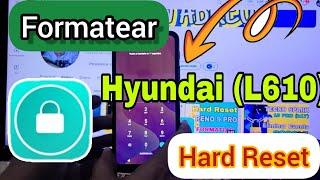 Como Formatear Celular Hyundai  Hard Reset Hyundai  Quitar patrón de pantalla Hyundai frp Bypass