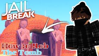 HOW to ROB the TOMB  Roblox Jailbreak