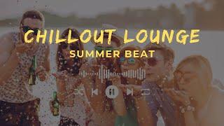 Relax Summer Vibes - Chillout Lounge Music Song #5
