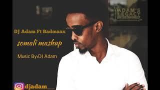 DJ ADAM FT BADMAAX┇SOMALI MASHUP SONGS ᴴᴰ┇2020