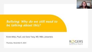 Bullying Why do we still need to be talking about this?  Rogers Webinar November 2023