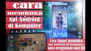 Tutorial CARA MEMBUKA APLIKASI HPANDROID DI KOMPUTERPC