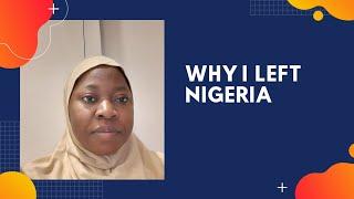 WHY I LEFT NIGERIA TO SAUDI ARABIA